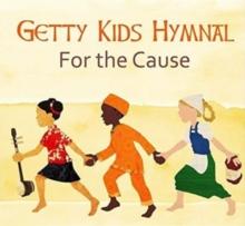 Getty Kids Hymnal For The Cause