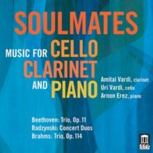 Soulmates - Music for Cello, Clarinet and Piano: Beethoven: Trio, Op. 11/Radzynski: Concert Duos/...