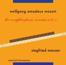 Wolfgang Amadeus Mozart: The Complete Piano Sonatas