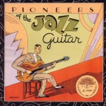 Pioneers Of The Jazz Guitar