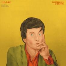 Chansons D'ennui Tip-top