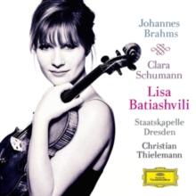 Lisa Batiashvili: Johannes Brahms/Clara Schumann