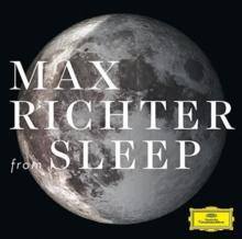 Max Richter: From Sleep