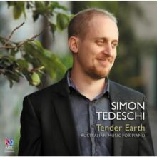 Simon Tedeschi: Tender Earth