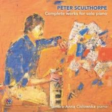 Peter Sculthorpe: Complete Works for Solo Piano