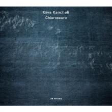 Giya Kancheli: Chiaroscuro