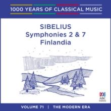 Sibelius: Symphonies 2 & 7/Finlandia: The Modern Era