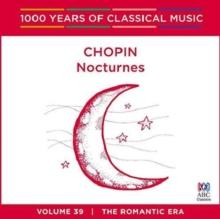 Chopin: Nocturnes: The Romantic Era