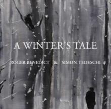 Roger Benedict & Simon Tedeschi: A Winter's Tale