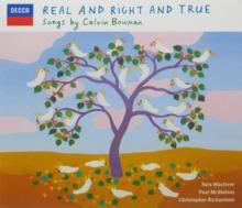 Real and Right and True: Songs By Calvin Bowman