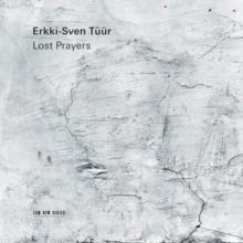 Erkki-Sven Tr: Lost Prayers