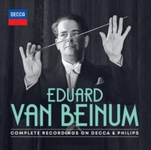 Eduard Van Beinum: Complete Recordings On Decca & Philips