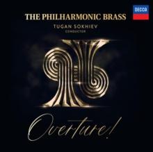 The Philharmonic Brass: Overture!