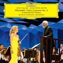 Williams: Violin Concerto No. 2 & Selected Film Themes