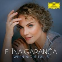 Elina Garanca: When Night Falls..