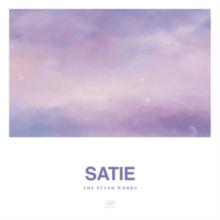 Satie: The Piano Works (Limited Edition)