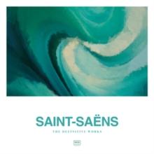 Saint-Sans: The Definitive Works