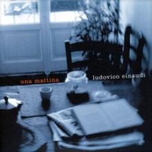 Ludovico Einaudi: Una Mattina (20th Anniversary Edition)