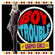 Boy Trouble - Garpax Girls