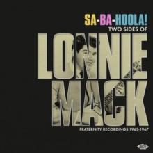 Sa-Ba-Holla! Two Sides Of Lonnie Mack: Fraternity Recordings 1963-1967