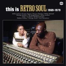 This Is Retro Soul 1969-1979