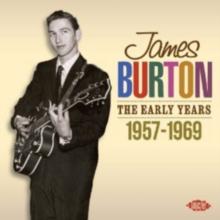 James Burton: The Early Years: 1957-1969