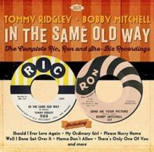 In The Same Old Way: The Complete Ric, Ron And Sho-biz Recordings