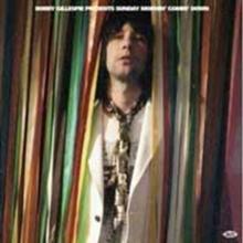 Bobby Gillespie Presents Sunday Mornin' Comin' Down