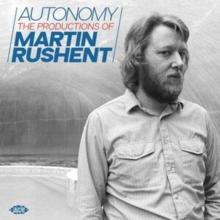 Autonomy: The Productions of Martin Rushent