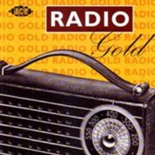 Radio Gold: The Way It Really Was