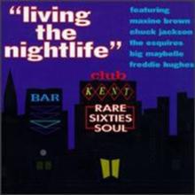 'Living The Nightlife': RARE SIXTIES SOUL