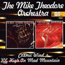 Cosmic Wind & High On Mad Mountain: The Mike Theodore Orchestra