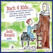 Andy Rangell: Bach 4 Kids...