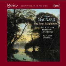 Alberic Magnard: The Four Symphonies