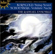 Korngold: String Sextet/Schoenberg: Verklrte Nacht