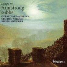 Songs By Armstrong Gibbs (Mcgreevy, Varcoe, Vignoles)