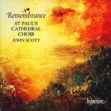 Remembrance (Scott, St Paul's Cathedral Choir, Williams)