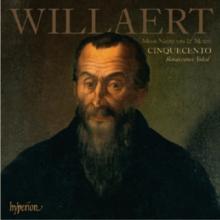 Willaert: Missa Mente Tota & Motets