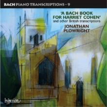 A Bach Book For Harriet Cohen And Other British Transcriptions