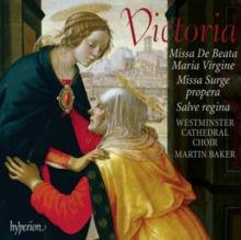 Victoria: Missa De Beata Maria Virgine/Missa Surge Propera/...