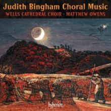 Judith Bingham: Choral Music