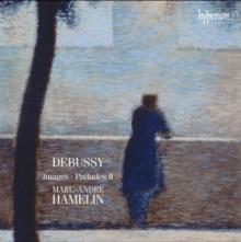 Debussy: Images/Prludes II