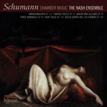 Schumann: Chamber Music