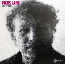 Piers Lane: Goes To Town