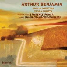 Arthur Benjamin: Violin Sonatina/Viola Sonata