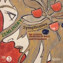 Zemlinsky: Symphonies in D Minor and B Flat Major