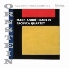 Ornstein: Piano Quintet/String Quartet No. 2