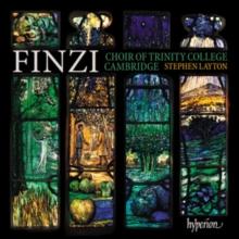 Stephen Layton/Choir of Trinity College, Cambridge: Finzi: Choral Works