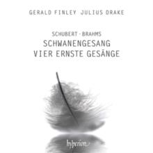 Schubert: Schwanengesang/Brahms: Vier Ernste Gesnge