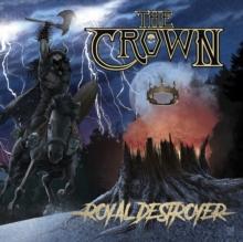 The Crown - Royal Destroyer - CD